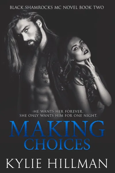 Обложка книги Making Choices, Kylie Hillman