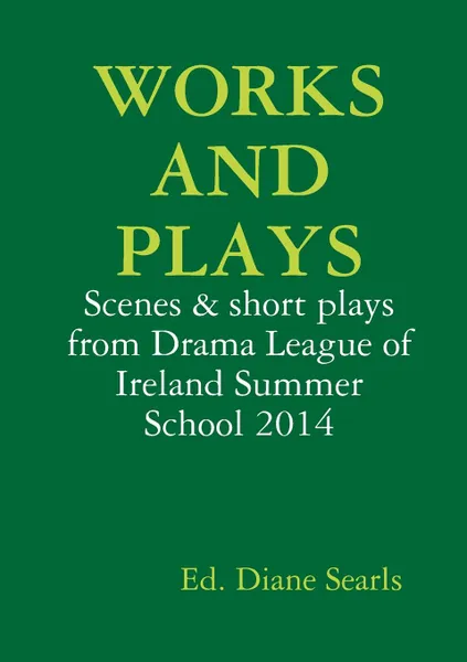 Обложка книги Works and Plays, Diane Searls, et al