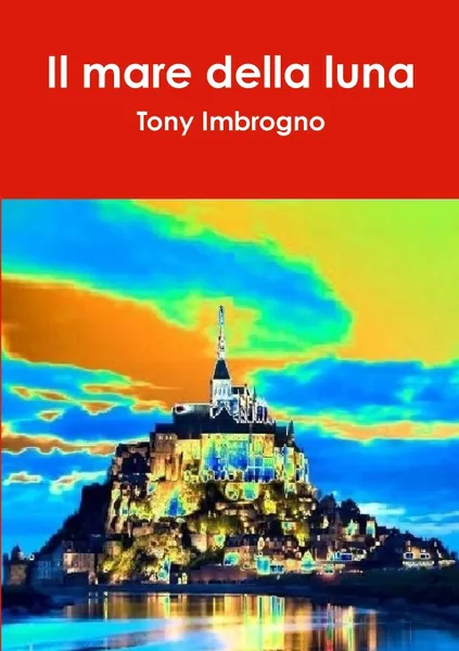 Обложка книги Il mare della luna, Tony Imbrogno