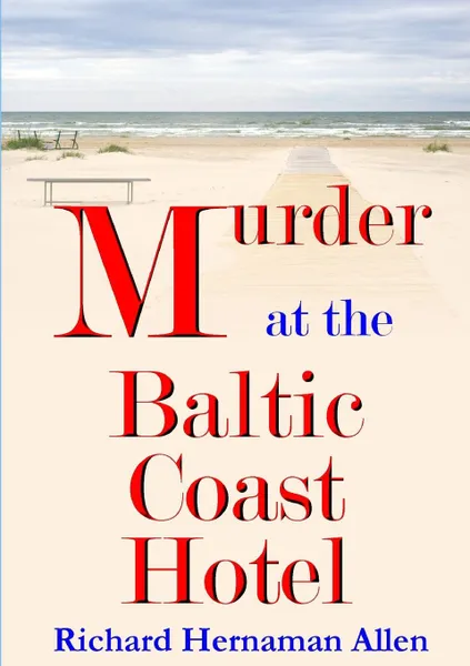 Обложка книги Murder at the Baltic Coast Hotel, Richard Hernaman Allen