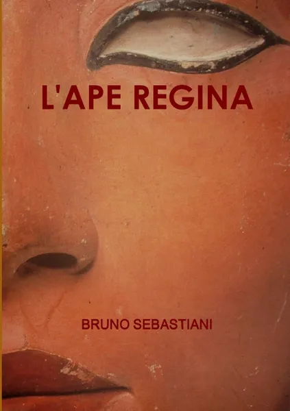 Обложка книги L.APE REGINA, BRUNO SEBASTIANI