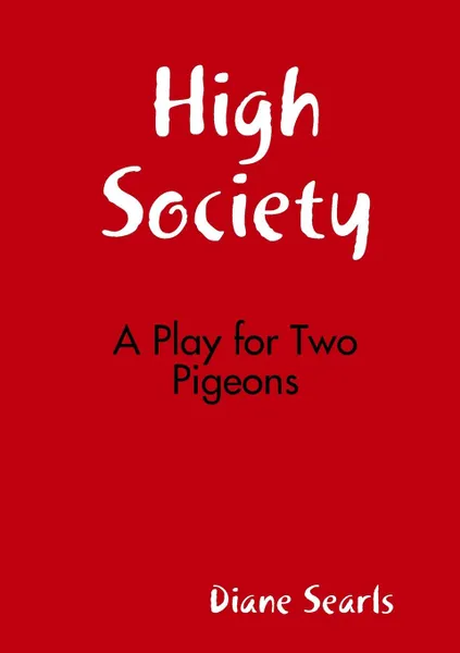 Обложка книги High Society, Diane Searls