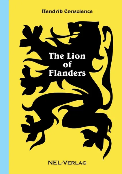 Обложка книги The Lion of Flanders, Hendrik Conscience