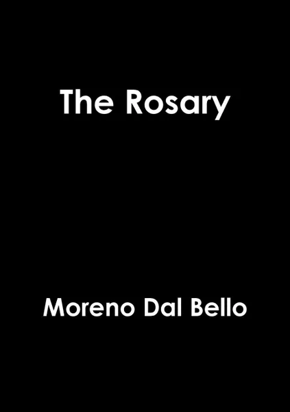 Обложка книги The Rosary, Moreno Dal Bello