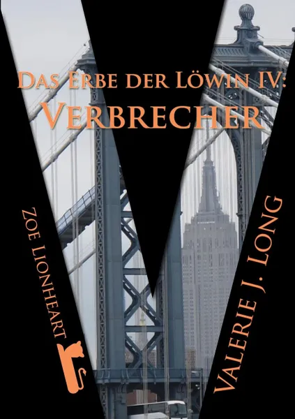 Обложка книги Das Erbe der Lowin IV. Verbrecher, Valerie J. Long