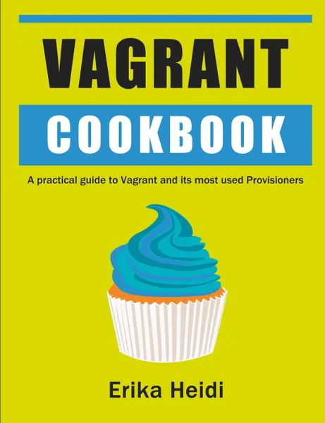 Обложка книги Vagrant Cookbook, Erika Heidi