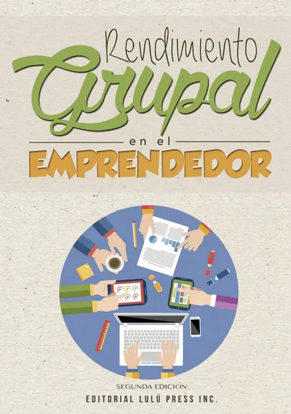 Обложка книги Rendimiento Grupal en el Emprendedor, Adrián Fernández Picallo, Alfonso Fernández Vázquez, David Garrote Yáñez