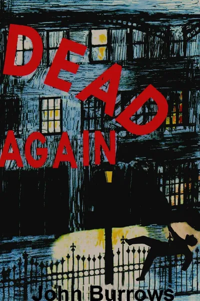 Обложка книги Dead Again, John Burrows