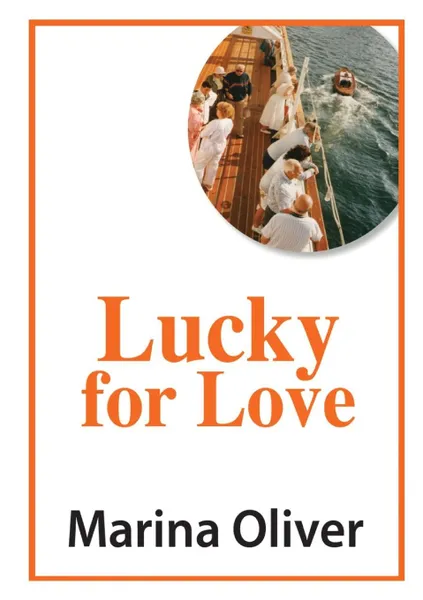 Обложка книги Lucky for Love, Marina Oliver