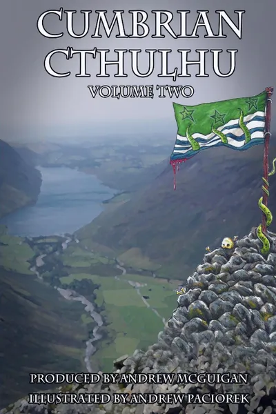 Обложка книги Cumbrian Cthulhu Volume two, Andrew McGuigan, Andrew Paciorek