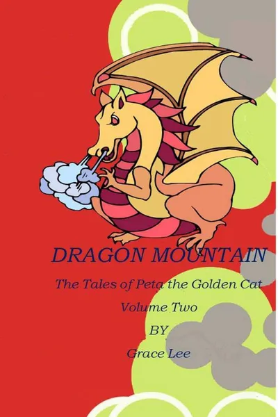 Обложка книги Dragon Mountain, Grace Lee
