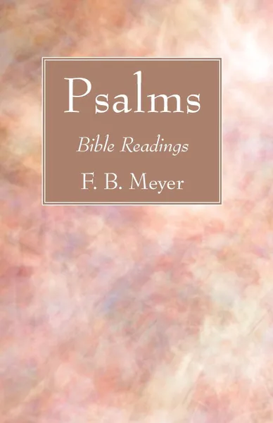 Обложка книги Psalms, F.B. Meyer