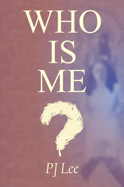 Обложка книги Who Is Me., Patricia Jane Lee