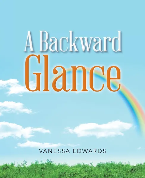 Обложка книги A Backward Glance, Vanessa Edwards