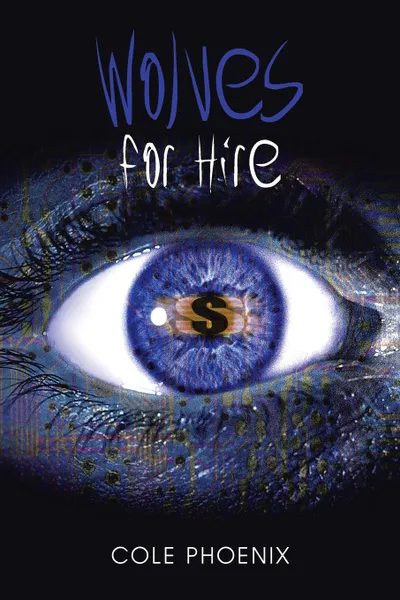 Обложка книги Wolves for Hire, Cole Phoenix