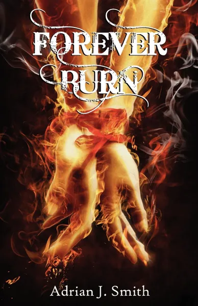 Обложка книги Forever Burn, Adrian J. Smith