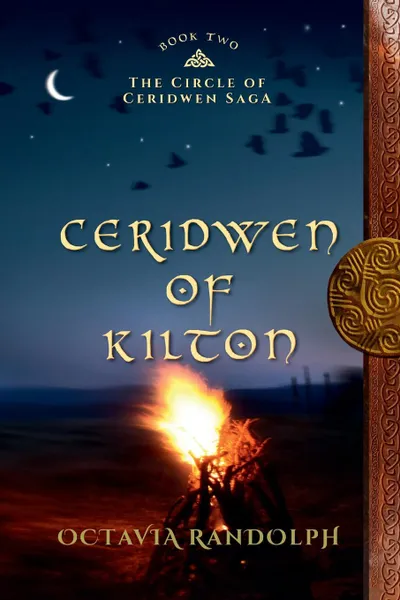 Обложка книги Ceridwen of Kilton. Book Two of The Circle of Ceridwen Saga, Octavia Randolph