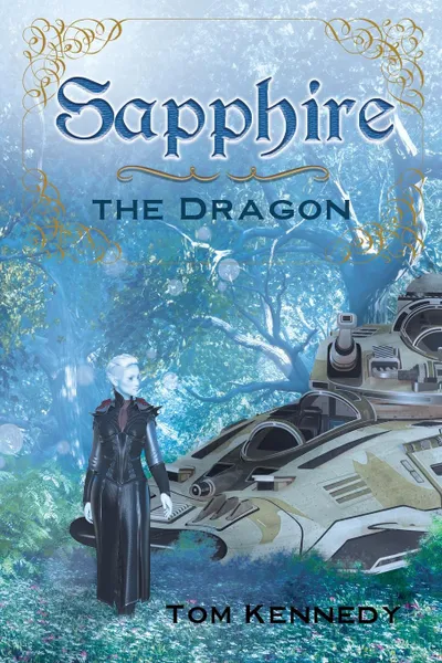 Обложка книги Sapphire the Dragon, Tom Kennedy