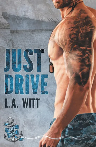 Обложка книги Just Drive, L.A. Witt