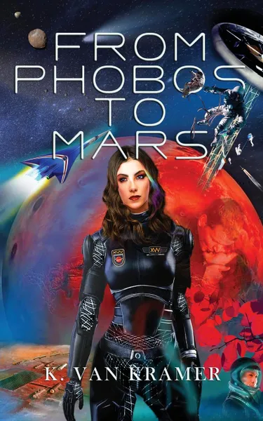 Обложка книги From Phobos to Mars, K. Van Kramer