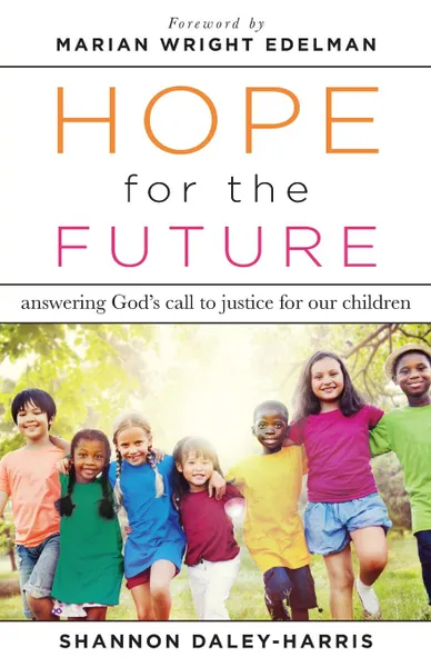 Обложка книги Hope for the Future, Shannon Daley-Harris