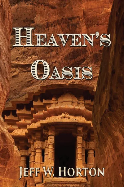 Обложка книги Heaven.s Oasis, Jeff W Horton