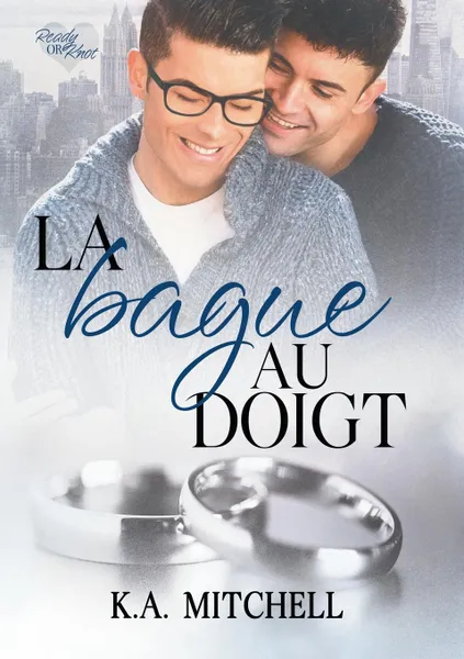 Обложка книги La bague au doigt, K.A. Mitchell, Marie A. Ambre