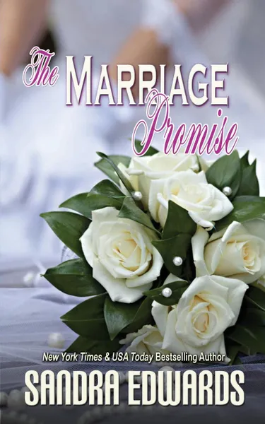 Обложка книги The Marriage Promise, Sandra Edwards