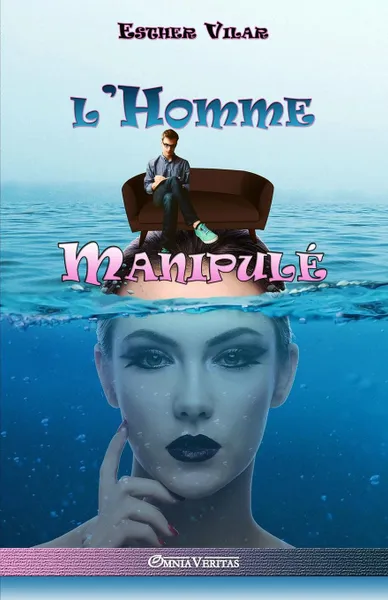 Обложка книги L.homme manipule, Esther Vilar