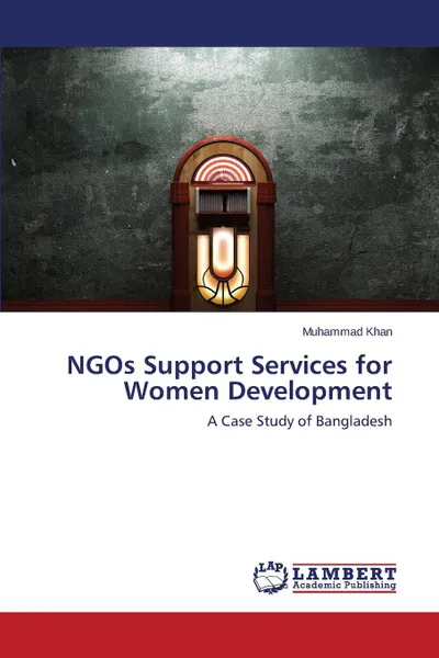 Обложка книги Ngos Support Services for Women Development, Khan Muhammad