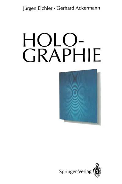 Обложка книги Holographie, Jürgen Eichler, Gerhard Ackermann