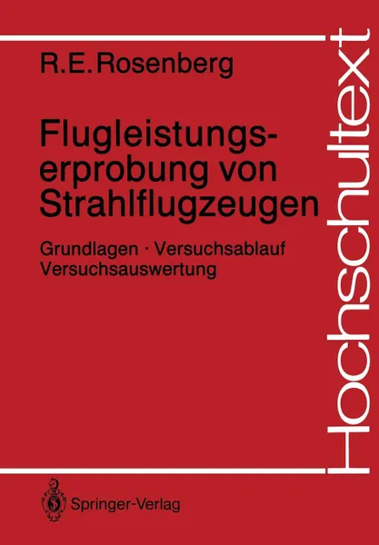 Обложка книги Flugleistungserprobung von Strahlflugzeugen. Grundlagen . Versuchsablauf Versuchsauswertung, Richard E. Rosenberg