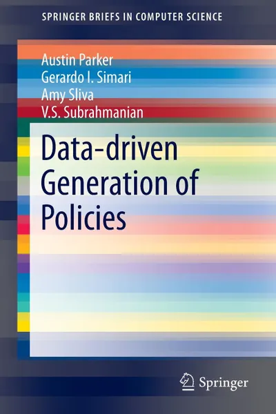 Обложка книги Data-driven Generation of Policies, Austin Parker, Gerardo I. Simari, Amy Sliva