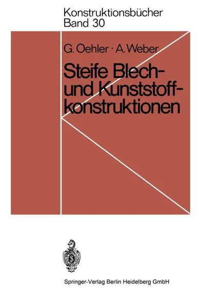 Обложка книги Steife Blech- und Kunststoffkonstruktionen, Gerhard Oehler, Anton Weber