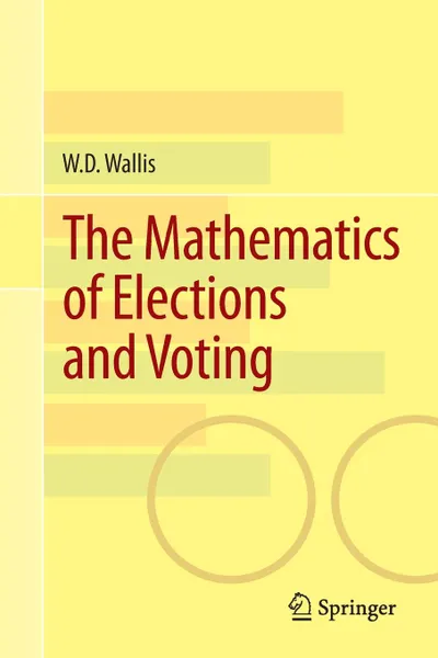 Обложка книги The Mathematics of Elections and Voting, W.D. Wallis