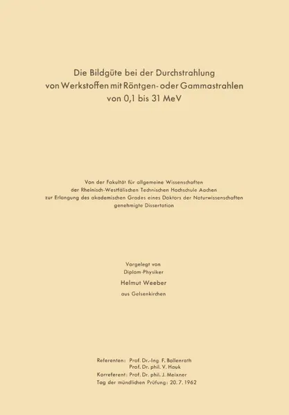 Обложка книги Die Bildgute bei der Durchstrahlung von Werkstoffen mit Rontgen- oder Gammastrahlen von 0,1 bis 31 MeV, Hermann Möller