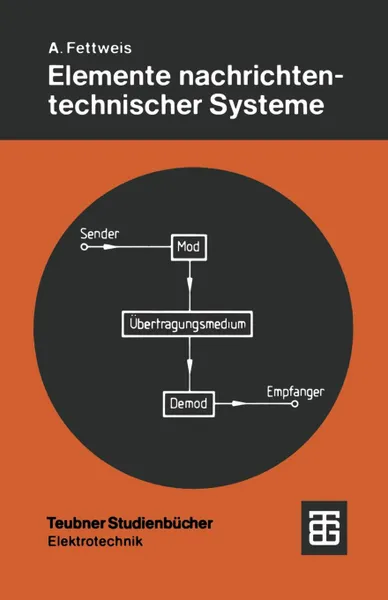 Обложка книги Elemente nachrichtentechnischer Systeme, Alfred Fettweis