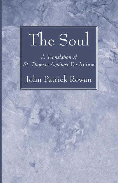 Обложка книги The Soul, John Patrick Rowan