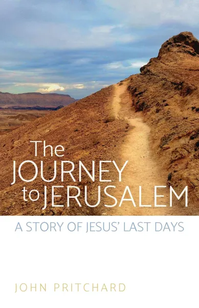 Обложка книги The Journey to Jerusalem, John Pritchard
