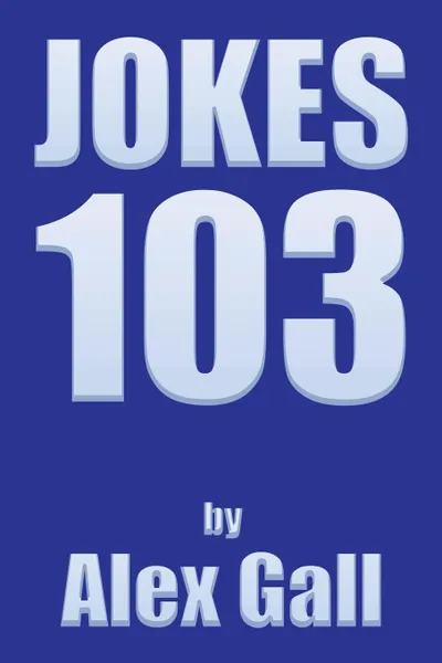Обложка книги Jokes 103, Alex Gall