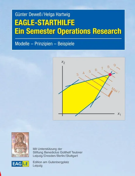 Обложка книги EAGLE-STARTHILFE - Ein Semester Operations Research, Günter Deweß, Helga Hartwig