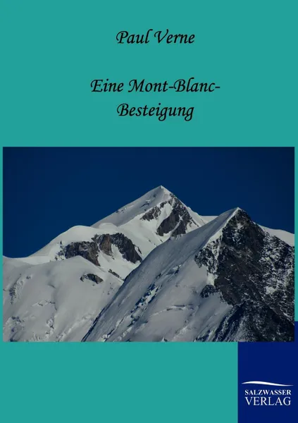 Обложка книги Eine Mont-Blanc-Besteigung, Paul Verne