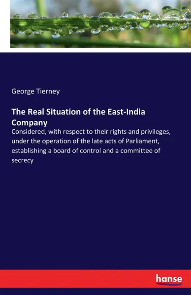 Обложка книги The Real Situation of the East-India Company, George Tierney