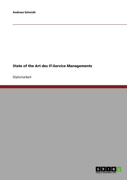 Обложка книги State of the Art des IT-Service Managements, Andreas Schmidt