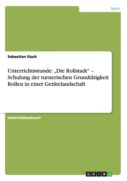 Обложка книги Unterrichtsstunde. .Die Rollstadt