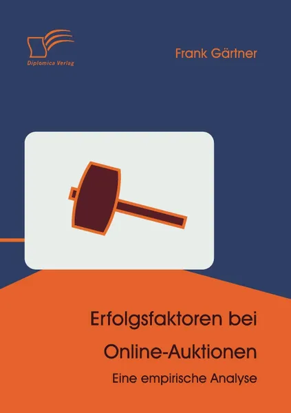 Обложка книги Erfolgsfaktoren bei Online-Auktionen, Frank Gärtner