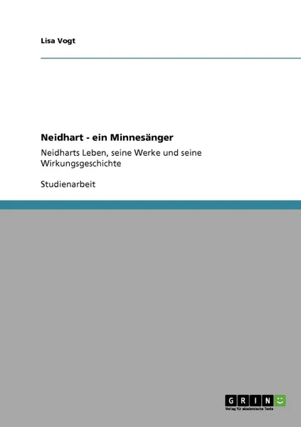 Обложка книги Neidhart - ein Minnesanger, Lisa Vogt