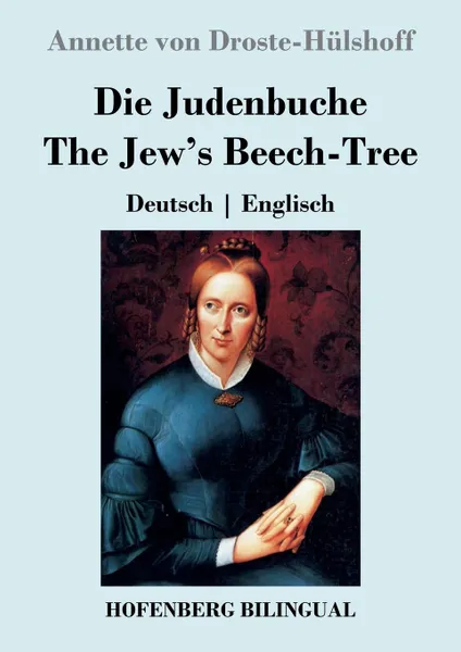 Обложка книги Die Judenbuche /  The Jew.s Beech-Tree, Annette von Droste-Hülshoff