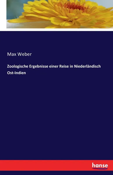 Обложка книги Zoologische Ergebnisse einer Reise in Niederlandisch Ost-Indien, Max Weber