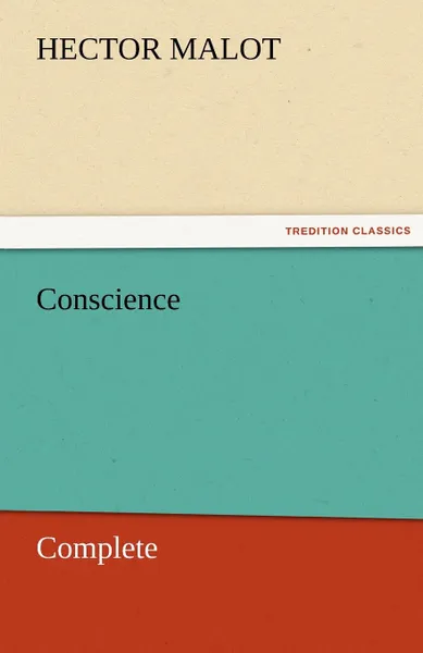 Обложка книги Conscience - Complete, Hector Malot